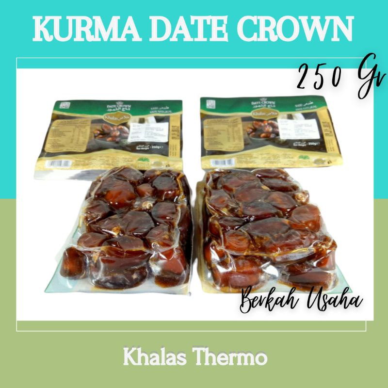 Jual KURMA DATE CROWN KHALAS THERMO 250 GR Shopee Indonesia