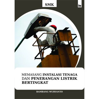 Jual Buku Memasang Instalasi Tenaga Dan Penerangan Listrik Bertingkat