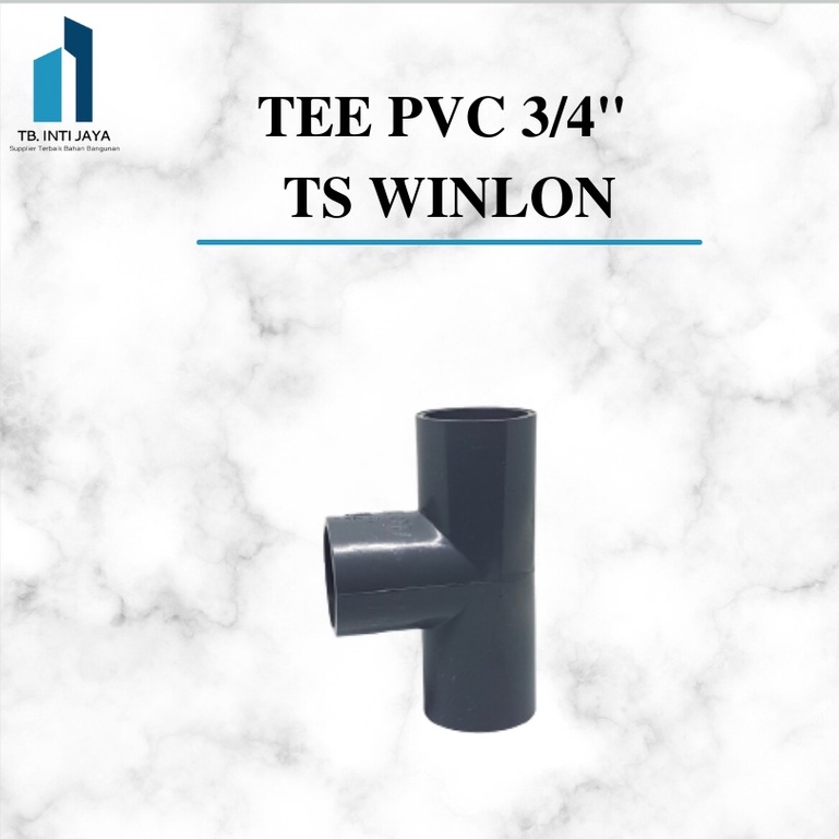 Jual TEE PVC 3 4 Inch TS WINLON Sambungan Pipa Shopee Indonesia