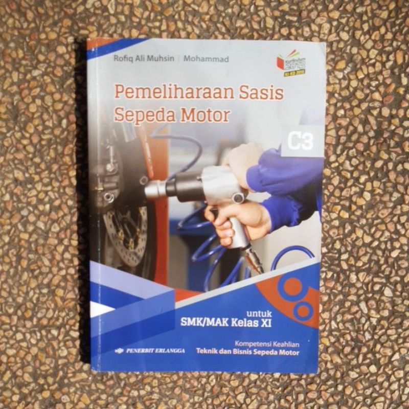 Jual Buku Pemeliharaan Sasis Sepeda Motor Smk Kelas 11 Revisi Kurikulum