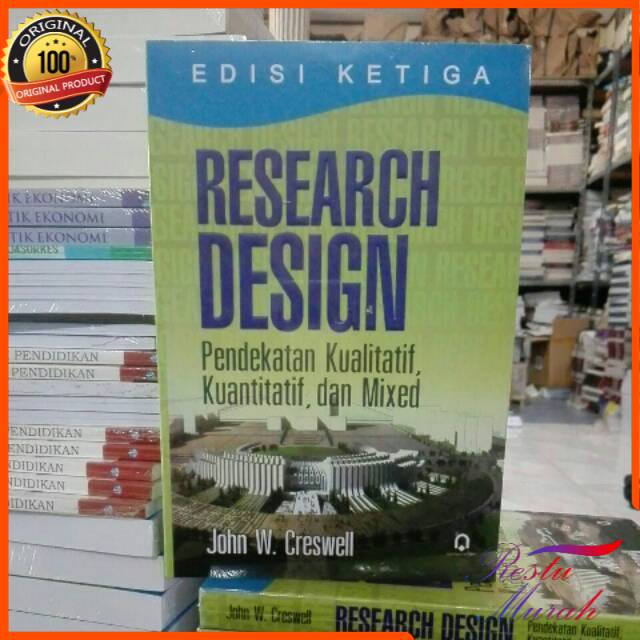 Jual Research Design Pendekatan Kualitatif Kuantitatif Dan Mixed Edisi