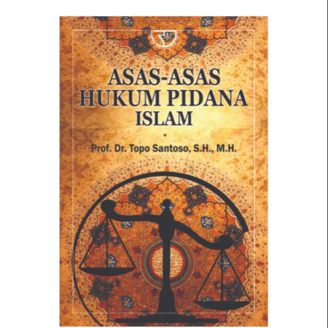 Jual Buku Asas Asas Hukum Pidana Islam Topo Santoso Asli Shopee