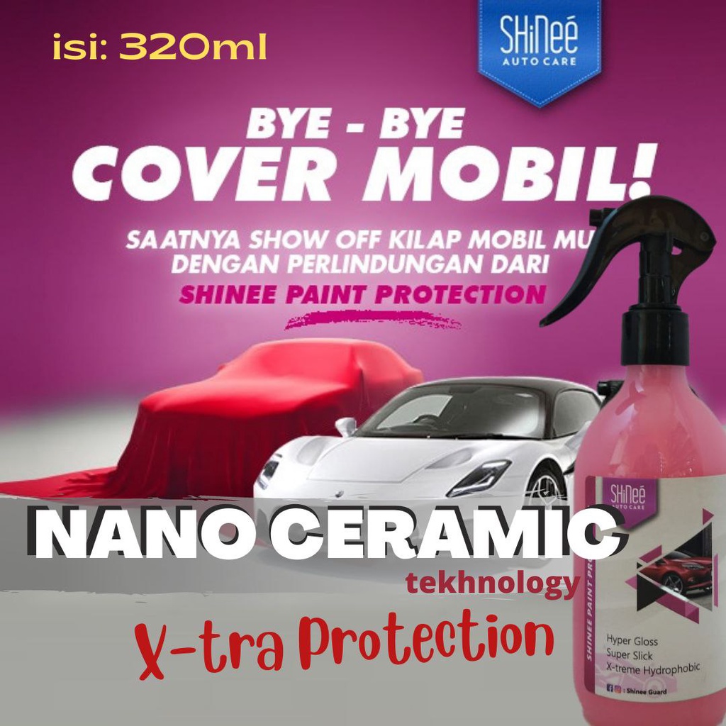 Jual SHinee Paint Protection Pengkilap Body Mobil Motor Nano Ceramic