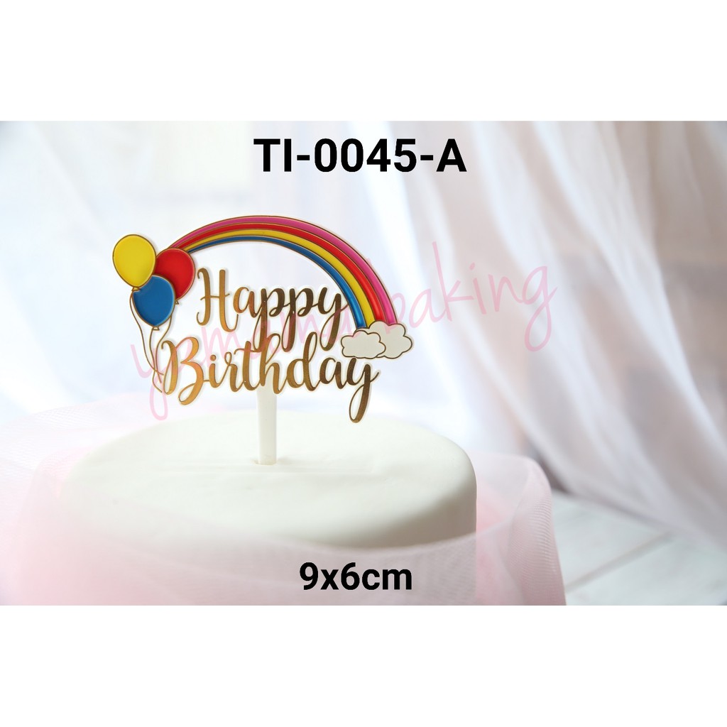 Jual Ti A Cake Topper Hiasan Tulisan Happy Birthday Balon Pelangi