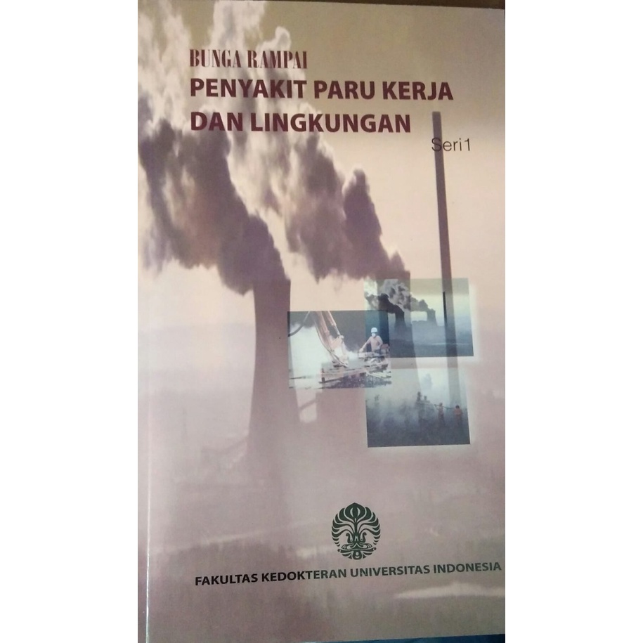 Jual BUKU BUNGA RAMPAI PENYAKIT PARU KERJA DAN LINGKUNGAN SERI 1