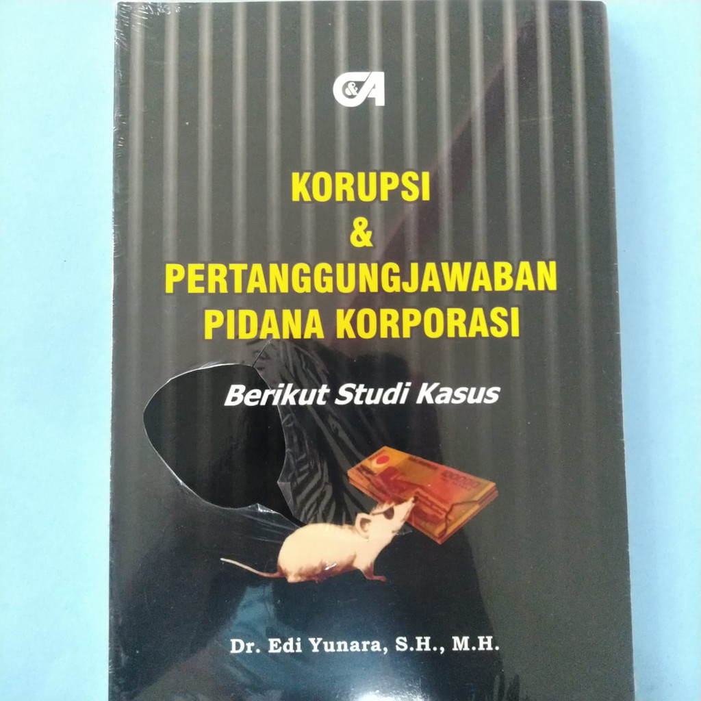 Jual Buku Ori Korupsi Pertanggungjawaban Pidana Korporasi Edi Yunara