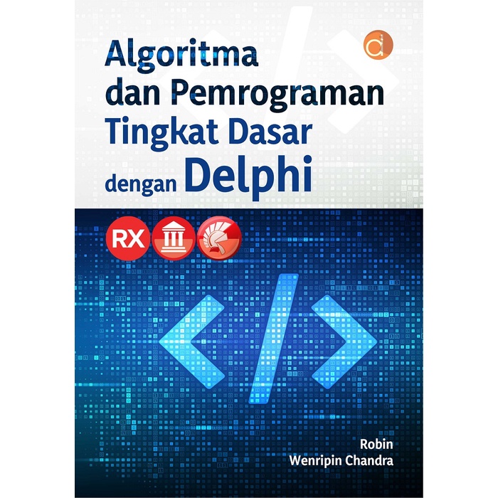 Jual Buku Algoritma Dan Pemrograman Tingkat Dasar Dengan Delphi