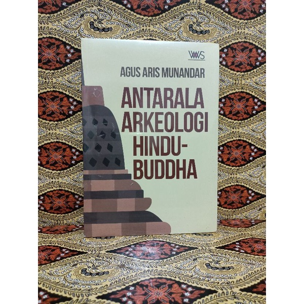 Jual BUKU ANTARALA ARKEOLOGI HINDU BUDDHA AGUS ARIS MUNANDAR Shopee