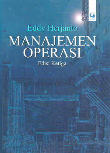 Jual Buku MANAJEMEN OPERASI Edisi 3 By Eddy Herjanto Shopee Indonesia