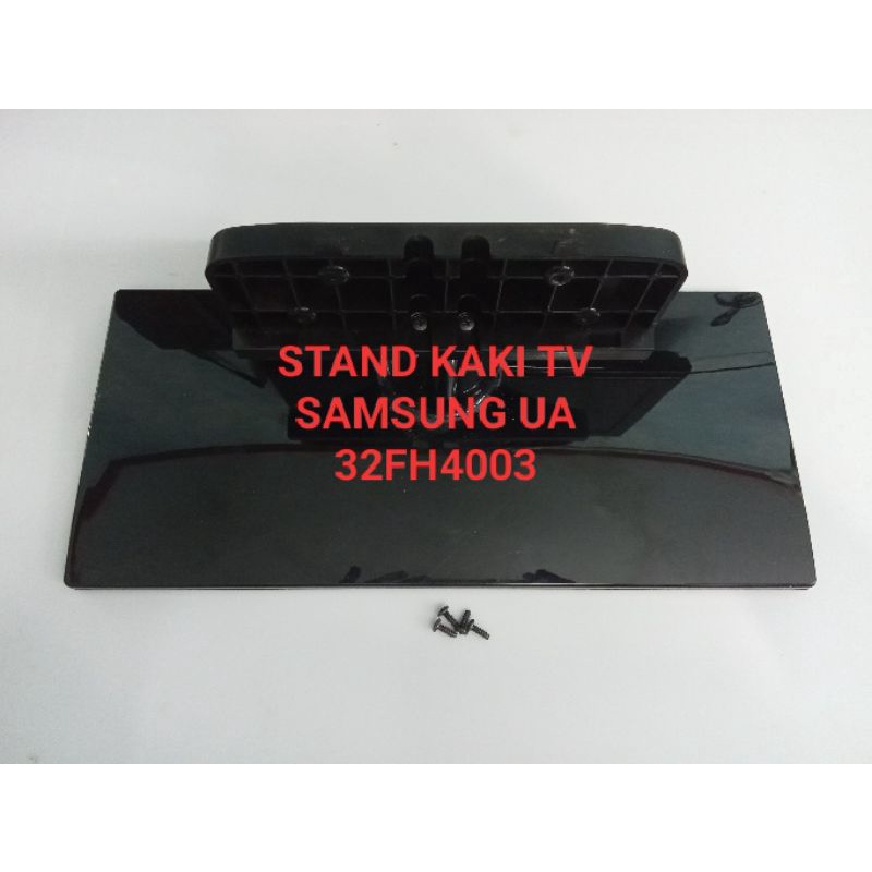 Jual Stand Kaki Tv SAMSUNG UA32FH4003 UA32EH4003 Original Bawaan