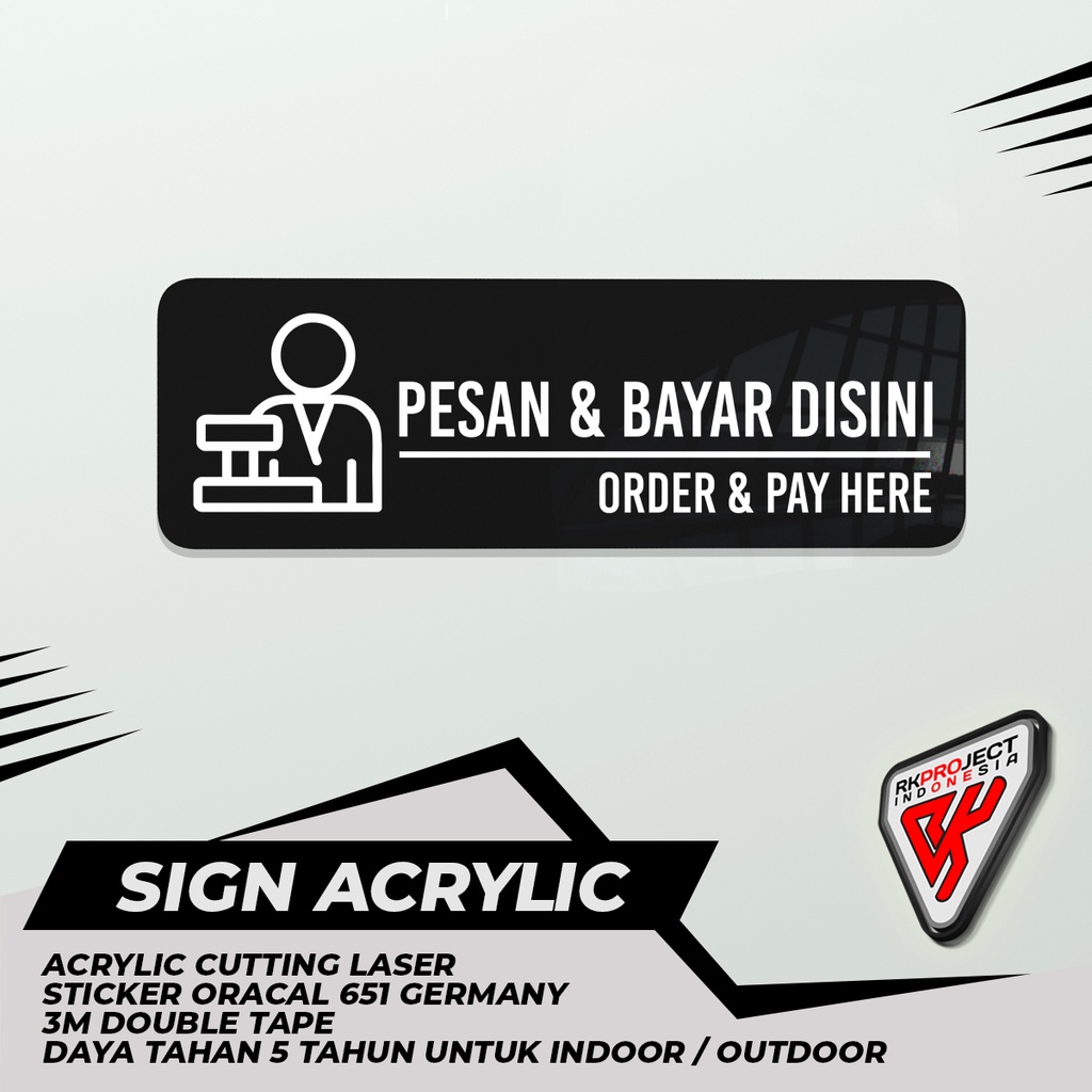 Jual SIGN BOARD AKRILIK PESAN DAN BAYAR DISINI ORDER AND PAY HERE