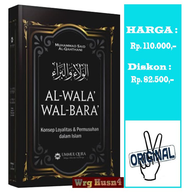 Jual Buku Al Wala Wal Bara Loyalitas Permusuhan Dalam Islam Shopee