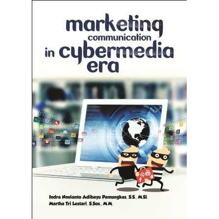 Jual Buku Marketing Communication In Cybermedia Era BUKU ASLI