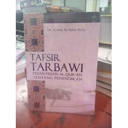 Jual Buku Tafsir Tarbawi Pesan Pesan Al Quran Kadar M Yusuf Shopee