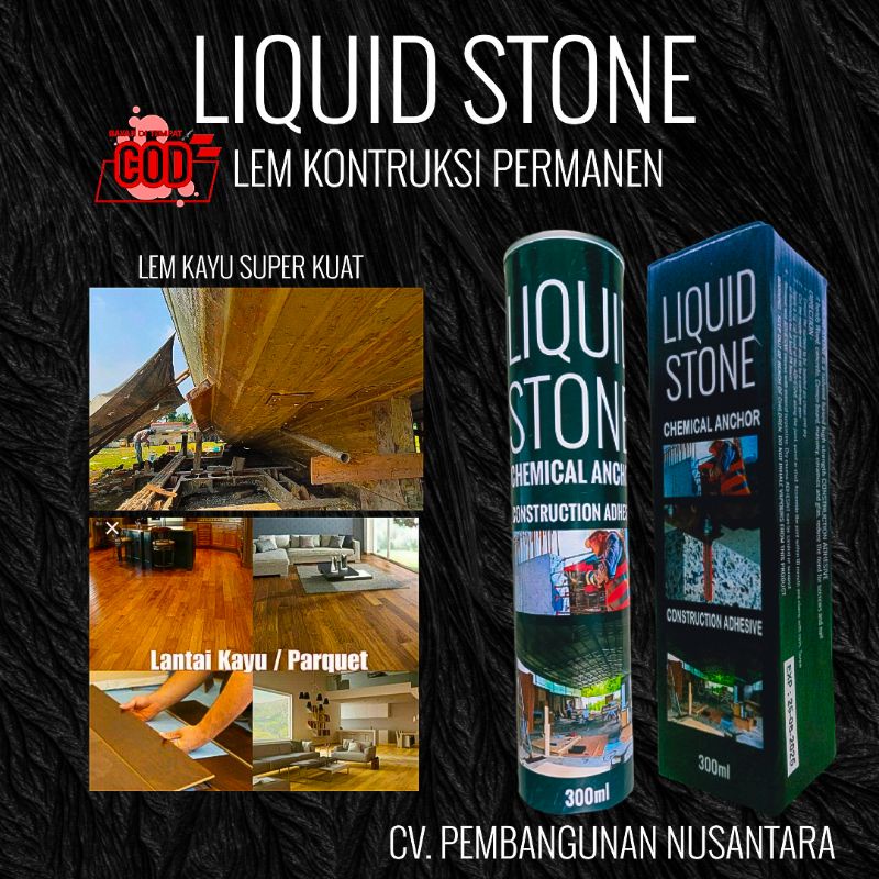 Jual LEM KONTRUKSI LEM KAYU SUPER KUAT PERMANEN LIQUID STONE