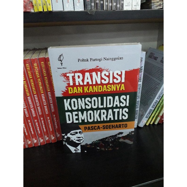 Jual BUKU TRANSISI DAN KANDASNYA KONSOLIDASI DEMOKRATIS PASCA SOEHARTO