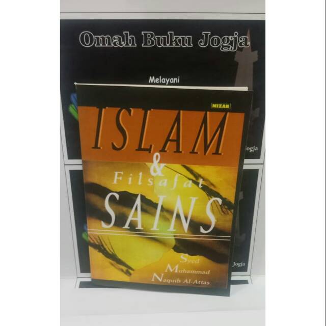 Jual Islam Dan Filsafat Sains Syed Muhamad Naquid Al Attas Shopee