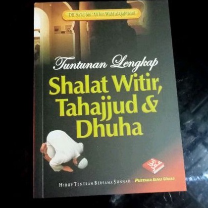 Jual Tuntunan Lengkap Shalat Witir Tahajjud Dan Dhuha Preloved Buku