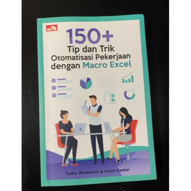 Jual 150 TIP DAN TRIK OTOMATISASI PEKERJAAN DENGAN MACRO EXCEL YUDHY