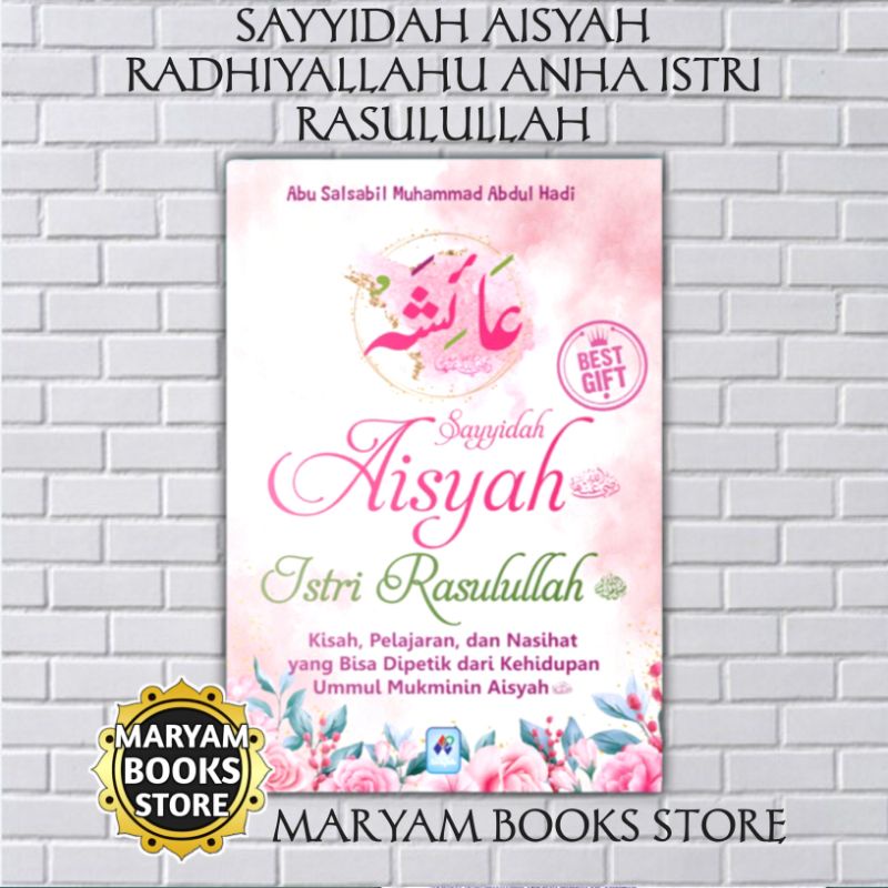 Jual Buku Sayyidah Aisyah Radhiyallahu Anha Istri Rasulullah Shopee