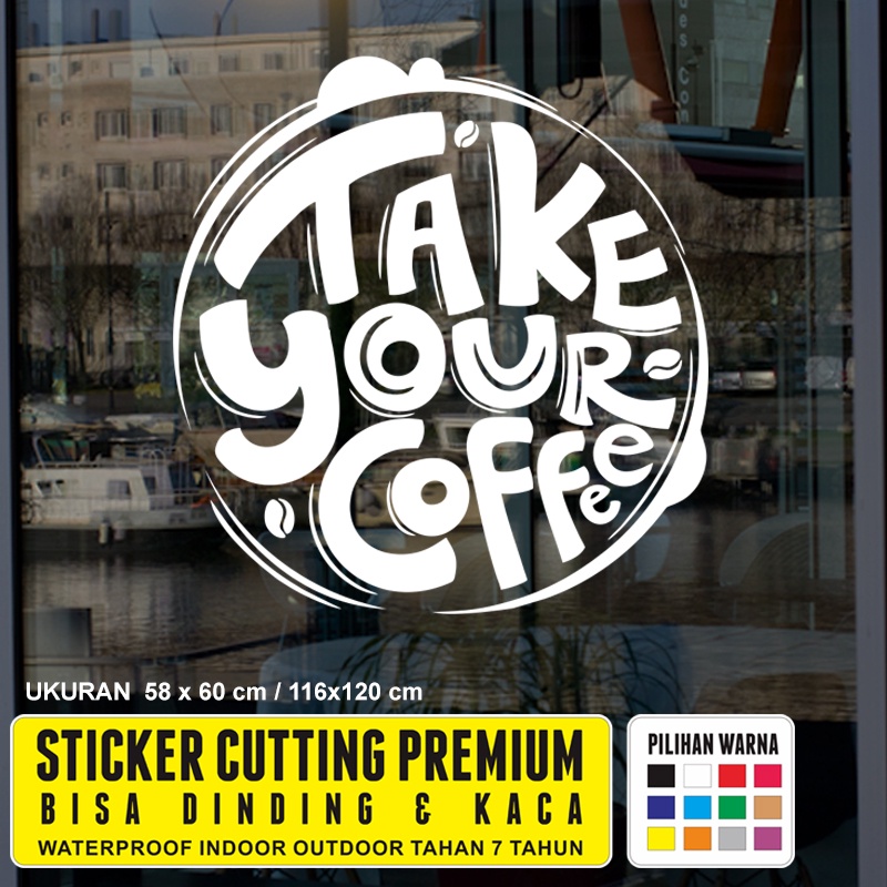 Jual Sticker Dinding Kaca Cafe Kafe Resto Cutting Stiker Take Coffee