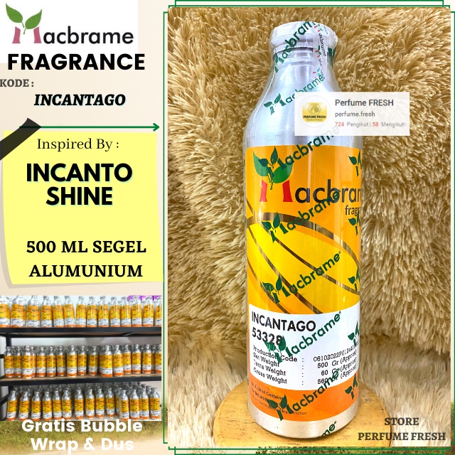 Jual Bibit Parfum MACBRAME INCANTAGO INCANTO SHINE 500 ML Segel