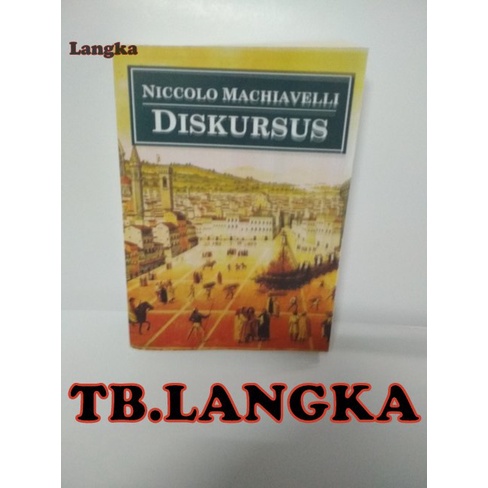 Jual DISKURSUS NICCOLO MACHIAVELLI Shopee Indonesia