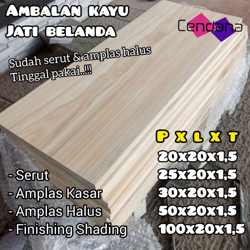 Jual Papan Ambalan Jati Belanda Pinus Sudah Bersih Serut Amplas