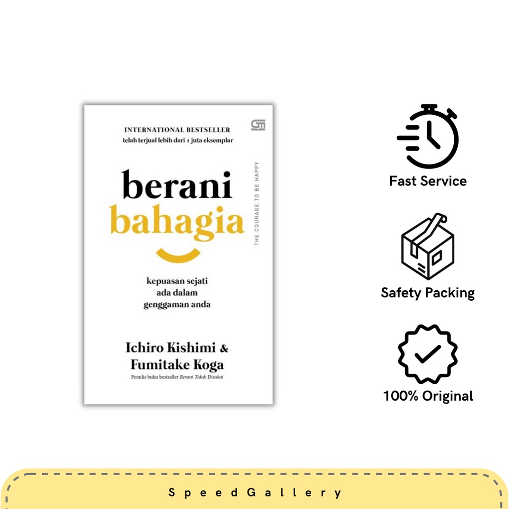 Jual Berani Bahagia Ichiro Kishimi Dan Fumitake Koga Shopee Indonesia