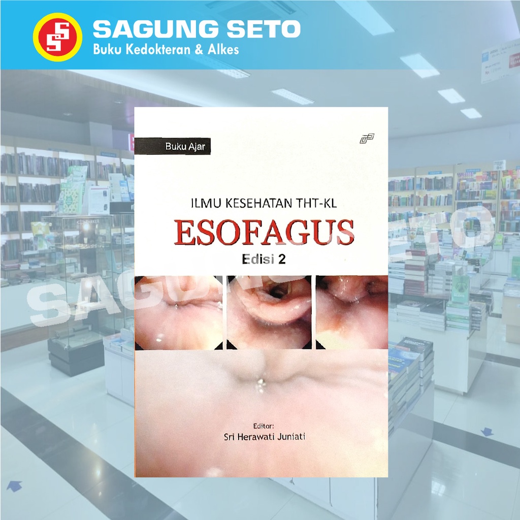 Jual BUKU AJAR ILMU KESEHATAN THT KL ESOFAGUS EDISI 2 SRI HERAWATI