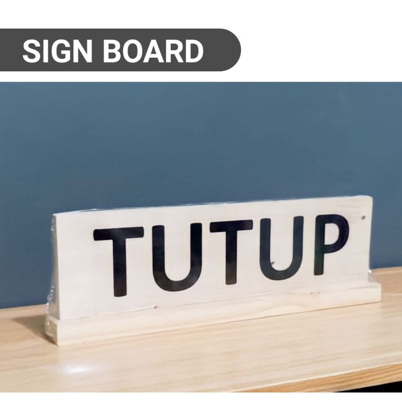 Jual Sign Board Papan Tanda Tutup Papan Tanda Meja Papan Tanda