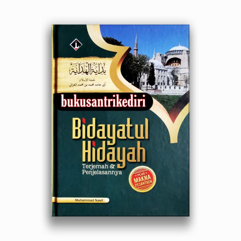 Jual Terjemah Bidayatul Hidayah Terjemah Penjelasannya Disertai Makna