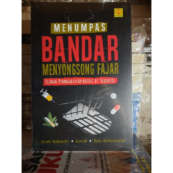 Jual Menumpas Bandar Menyongsong Fajar Sejarah Penanganan Narkotika Di