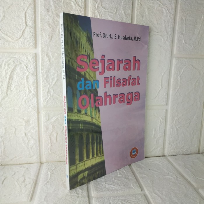 Jual Must Have Sejarah Dan Fiafat Olahraga Prof Dr H J S Husda M