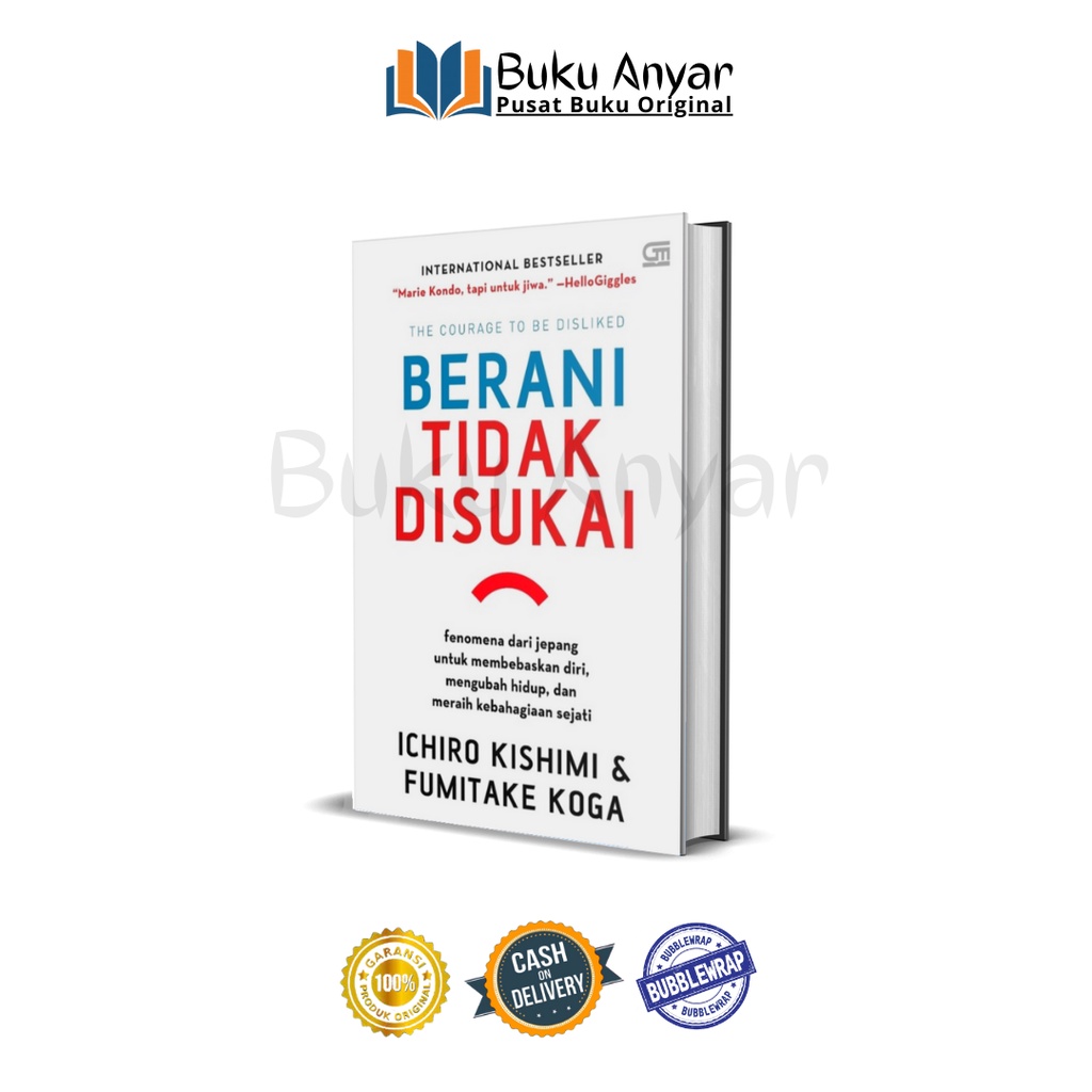 Jual Berani Tidak Disukai Ichiro Kishimi Dan Fumitake Koga Shopee