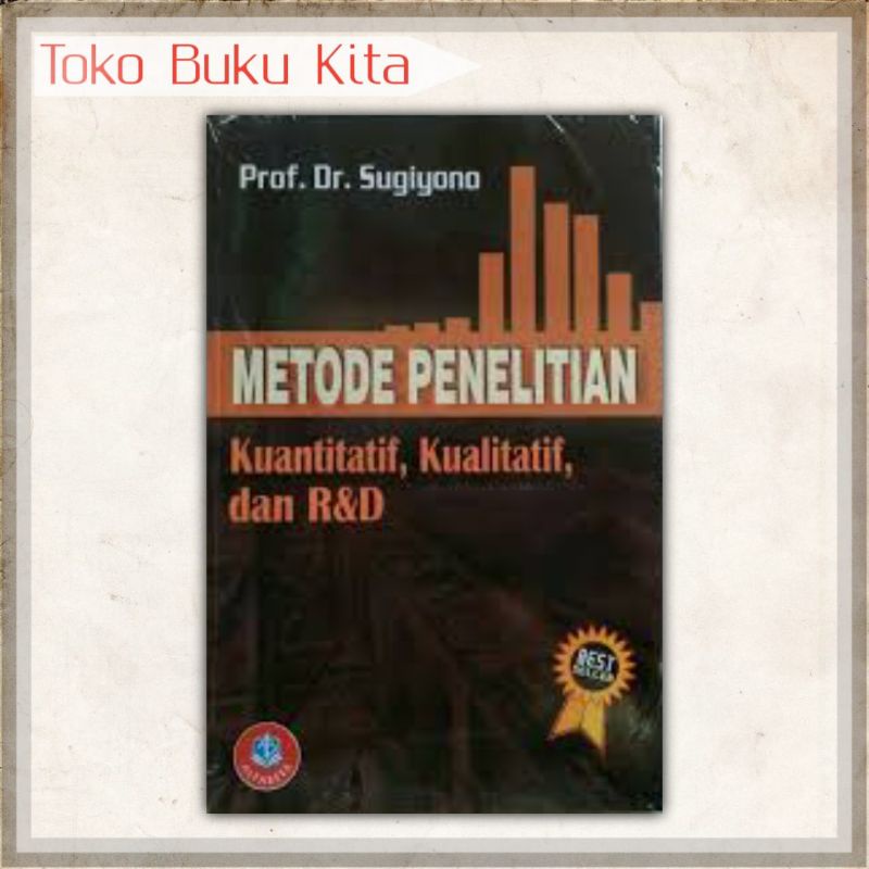 Jual Metode Penelitian Kuantitatif Kualitatif Dan R D Sugiyono