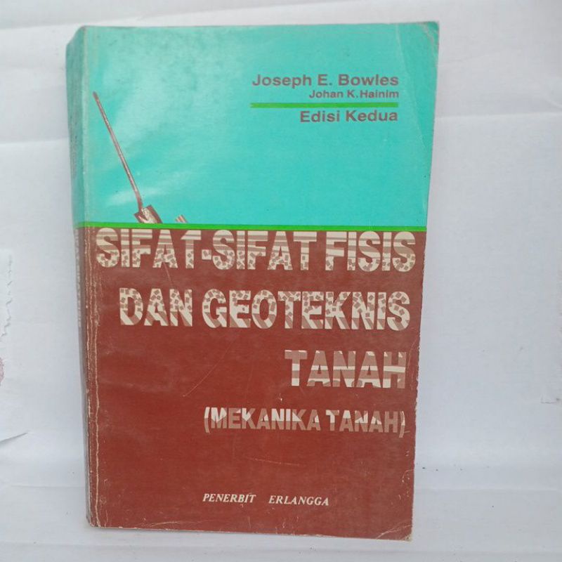 Jual Sifat Sifat Gisis Dan Geoteknis Tanah By Joseph E Bowles Shopee