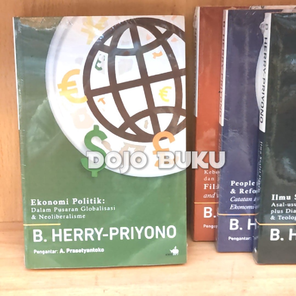 Buku Ekonomi Politik Dalam Pusaran Globalisasi &amp; Neoliberasm B. Herry