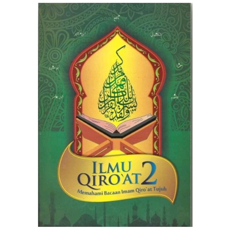 ILMU QIROAT 2, MEMAHAMI BACAAN IMAM QIRAAT TUJUH_Buku wajib IIQ Jakarta