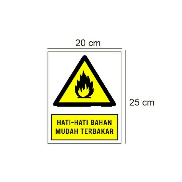 Stiker Vinyl Himbauan Bahan Mudah Terbakar Keselamatan Kerja Safety Shopee Indonesia