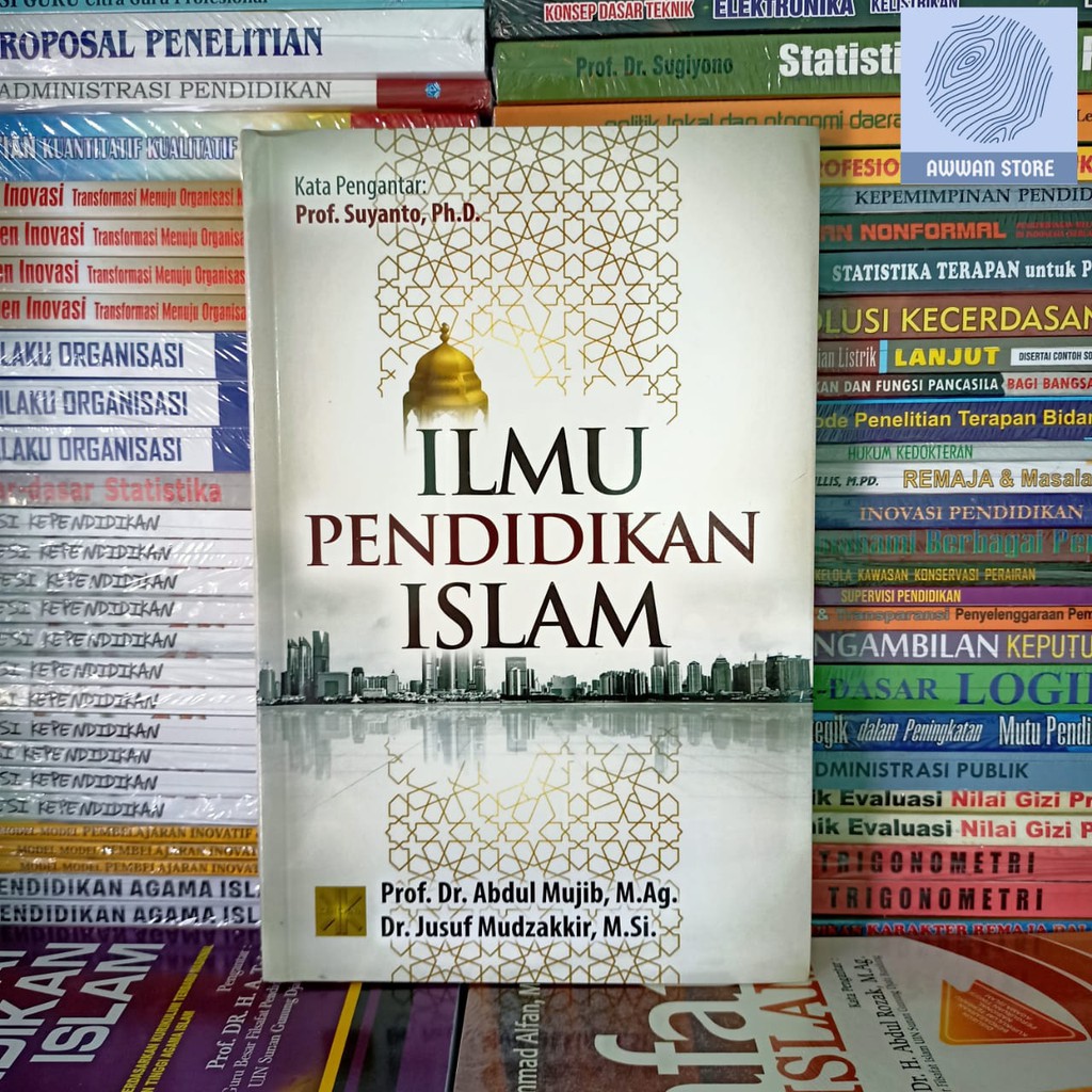 Ilmu Pendidikan Islam oleh Abdul Mujib dkk