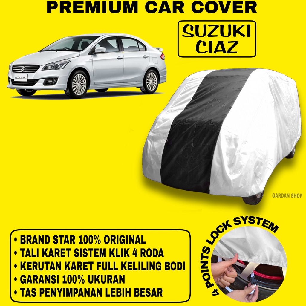 Body Cover SUZUKI CIAZ SILVER HITAM Penutup Bodi Mobil Suzuki Ciaz Waterproof PREMIUM