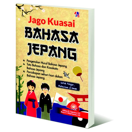 JAGO KUASAI BAHASA JEPANG UNTUK PELAJAR MAHASISWA DAN 