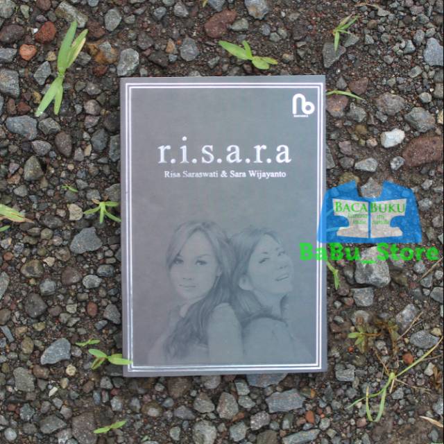 Buku r.i.s.a.r.a : Risa Saraswati & Sara Wijayanto - rakbuku ORIGINAL