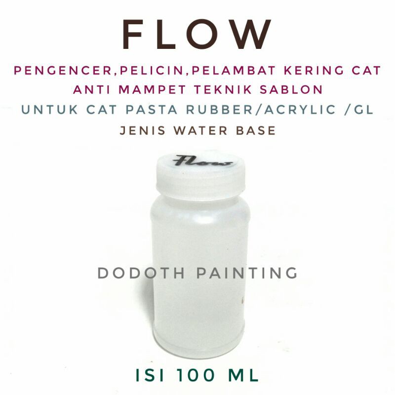 

Flow Pelicin + Pelambat Pengeringan + Pengencer Cat Akrilik/Cat Pasta Rubber/GL