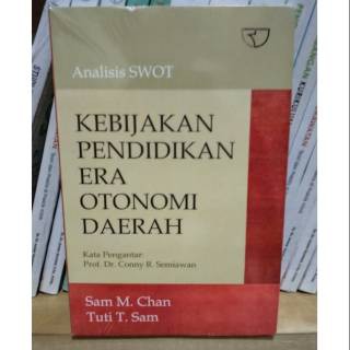 Analisis SWOT Kebijakan Pendidikan Era Otonomi Daerah