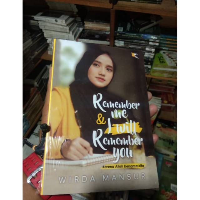 Isi Buku Wirda Mansur Remember Me And I Will Remember You Berbagai Buku