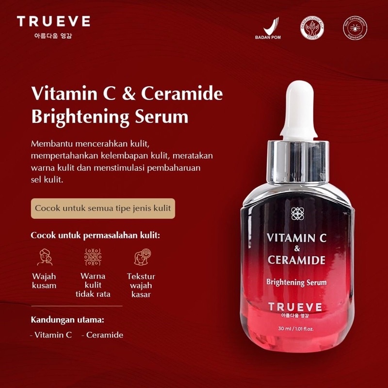 TRUEVE VITAMIN C &amp; CERAMIDE Brightening Serum 30 ML serum wajah
