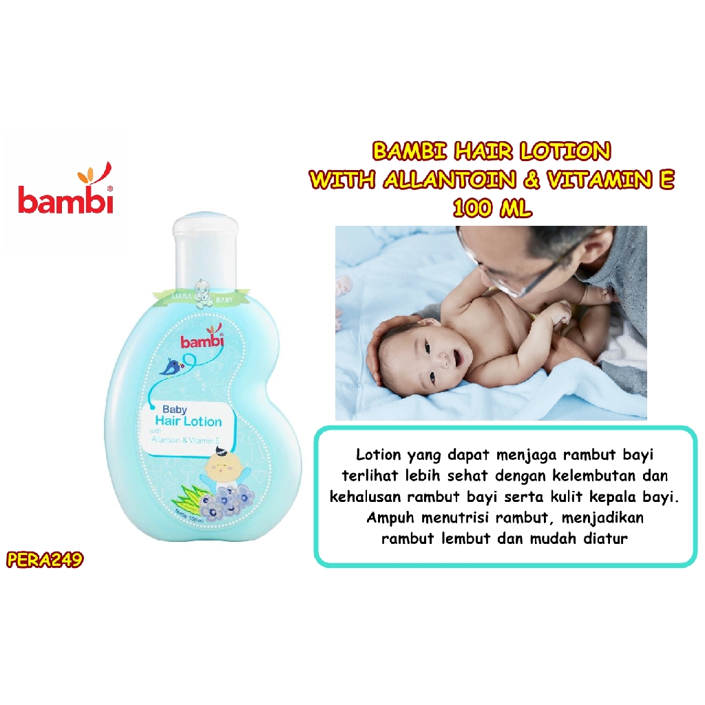 PERA249 LOTION RAMBUT BAMBI  BABY HAIR LOTION WITH ALLANTOIN &amp; VIT E 100 ML