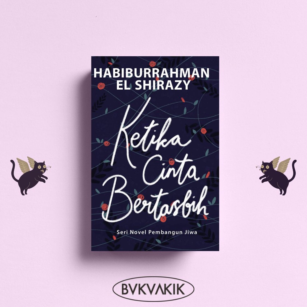 Ketika Cinta Bertasbih - Habiburrahman El Shirazy